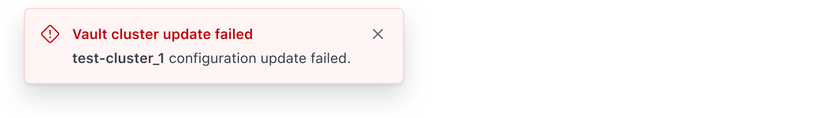 A toast showing a vault cluster update failure